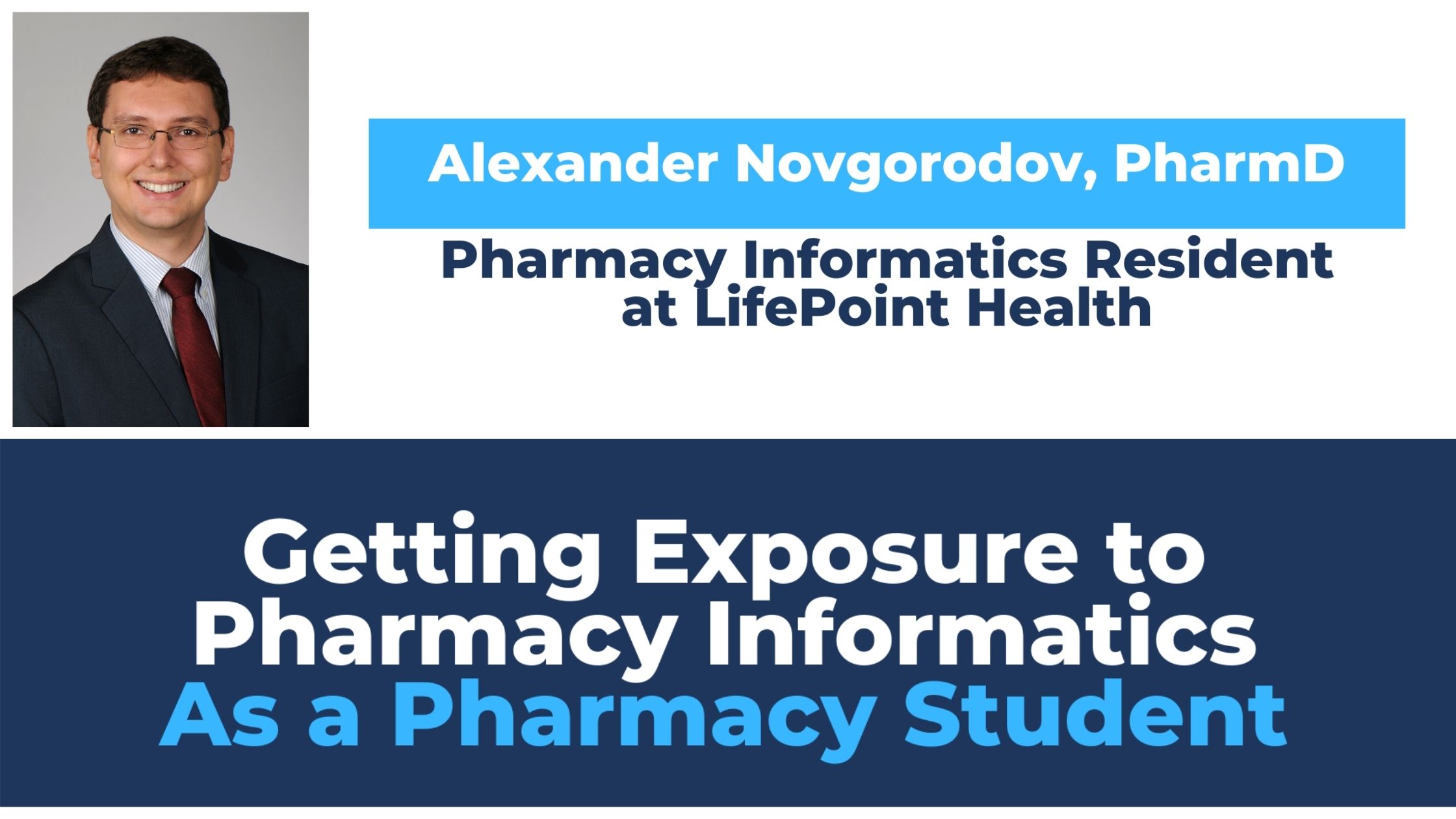 Getting Exposure to Pharmacy Informatics as a Pharmacy Student