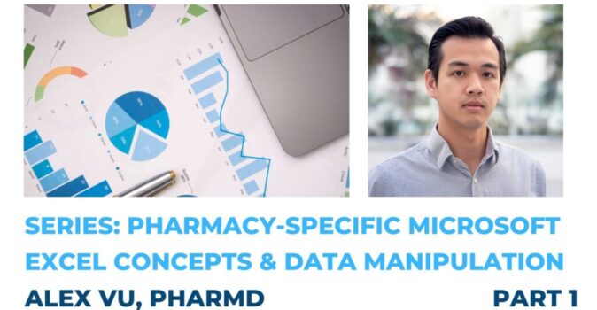 Series - Pharmacy-Specific Microsoft Excel Concepts and Data Manipulation Part 1