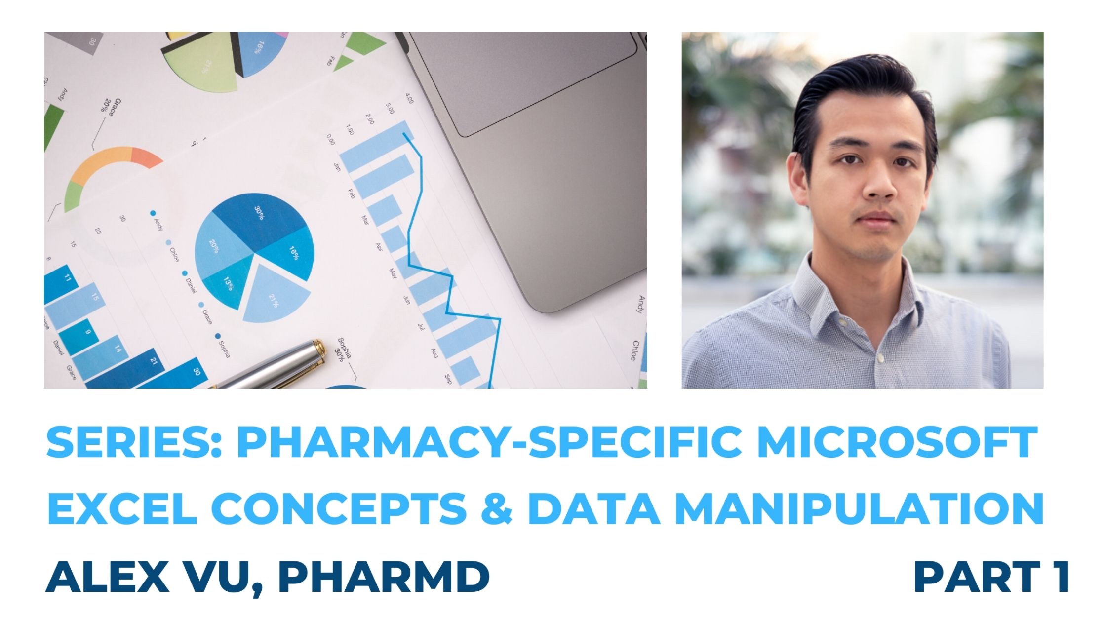 Series - Pharmacy-Specific Microsoft Excel Concepts and Data Manipulation Part 1