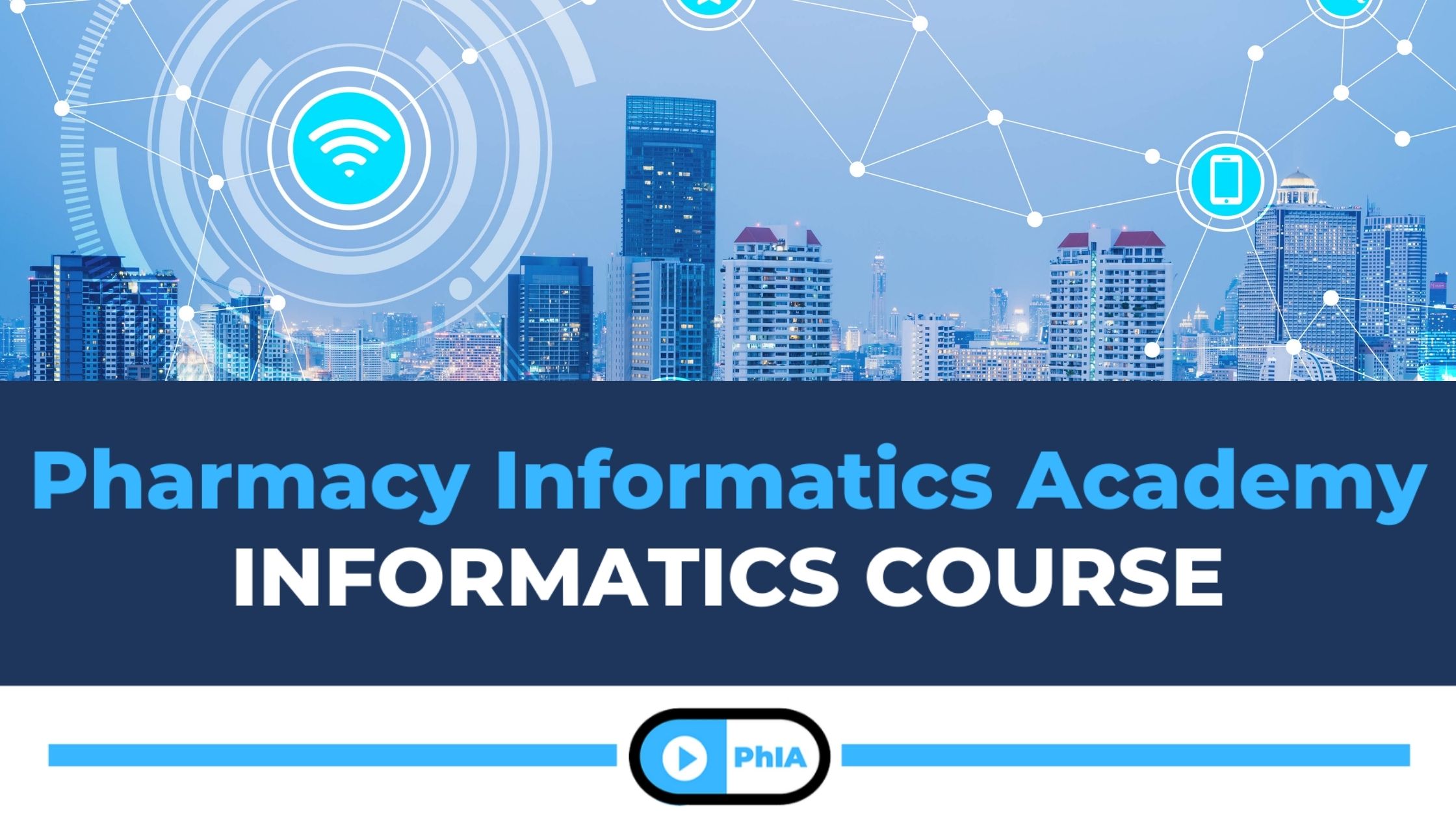 The Pharmacy Informatics Course Coming Soon